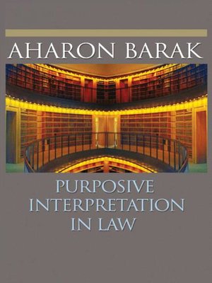 cover image of Purposive Interpretation in Law
